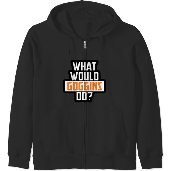 What Would Goggins Do Zip Hoodies-image