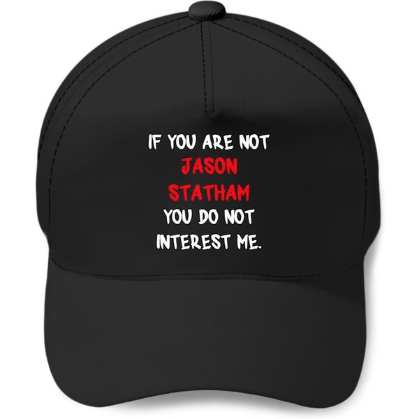 Jason-Statham---If-You-Are-Not T-Shirt Baseball Caps-image