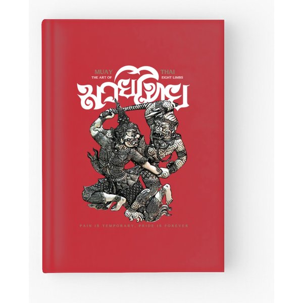 Muay Thai The Art Of Eight Limbs - Muay Thai - Hardcover Journal-image