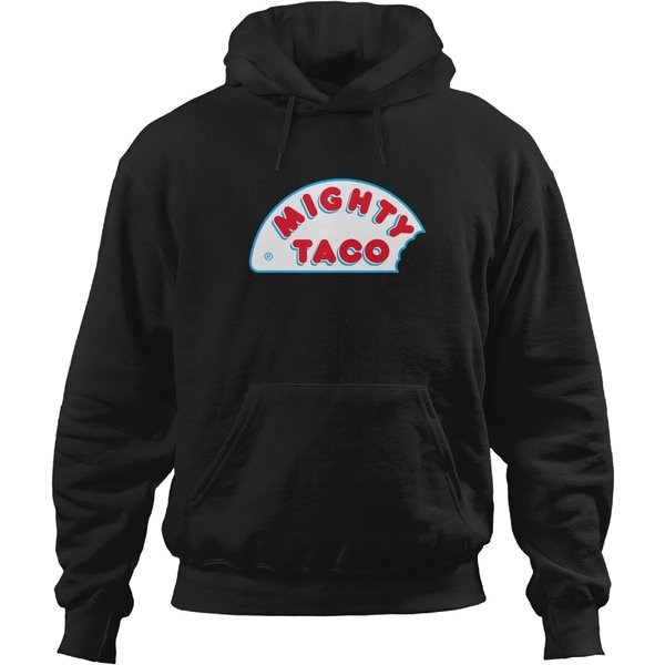 Mighty Taco Restaurant Food Chain Hoodies