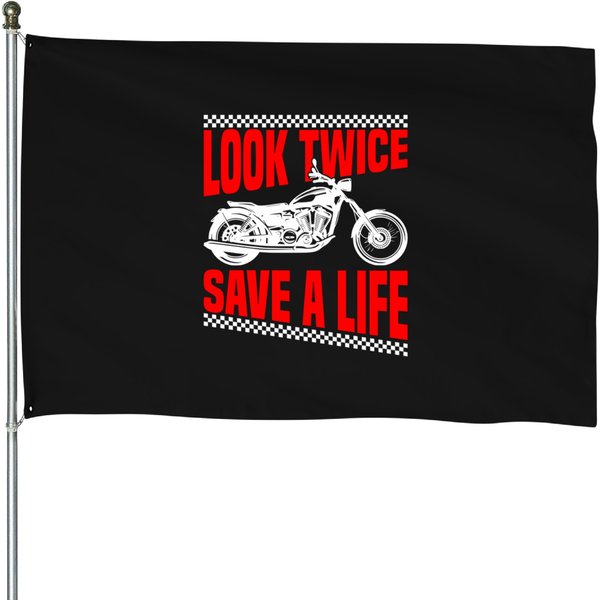 Look Twice Save A Life - Motorcycle Awareness House Flags-image