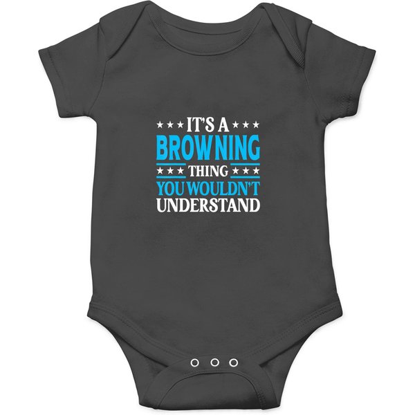 It's A Browning Thing Surname Funny Last Name Browning Onesies-image