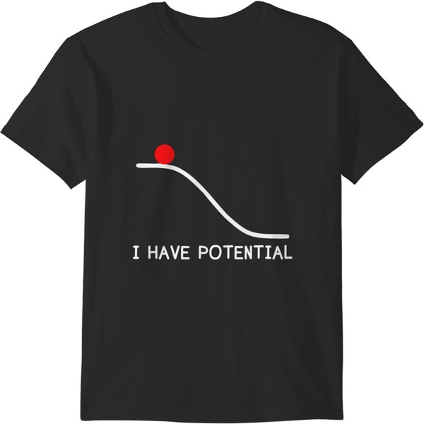 Physics I Have Potential Energy Funny T-Shirts-image
