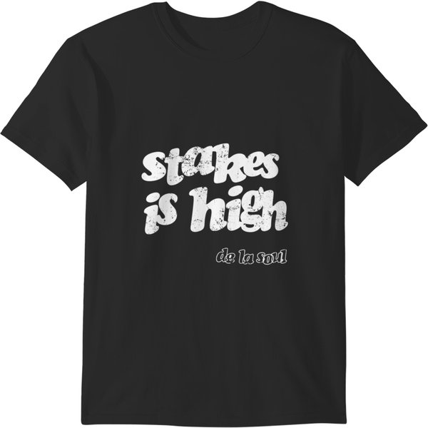 Stakes Is High T-Shirts-image