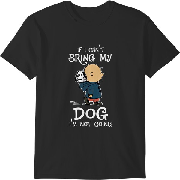 If I Can't Bring My Dog T-Shirts-image