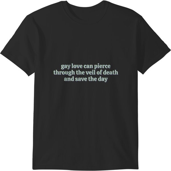 Gay Love Can Pierce Through The Veil Of Death And Save The Day Sticker T-Shirts-image
