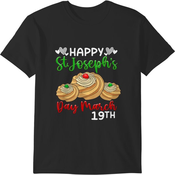 Happy St Joseph's Day March 19Th Saint Joseph Zeppole Cake T T-Shirts-image