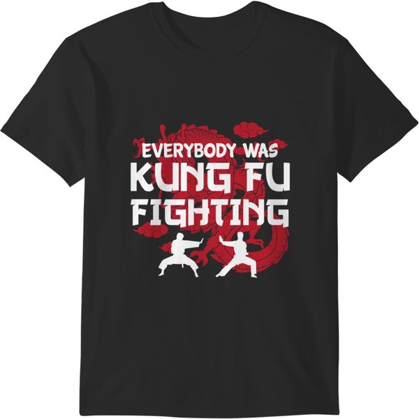 Everybody Was Kung Fu Fighting .Png T-Shirts-image
