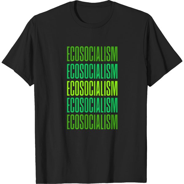 Ecosocialism (1) T-Shirt T-Shirts-image