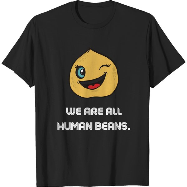 We Are All Human Bean And Together 2 T-Shirts-image