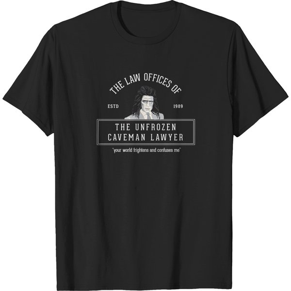 The-Law-Offices-Of-The-Unfrozen-Caveman-Lawyer T-Shirt T-Shirts-image