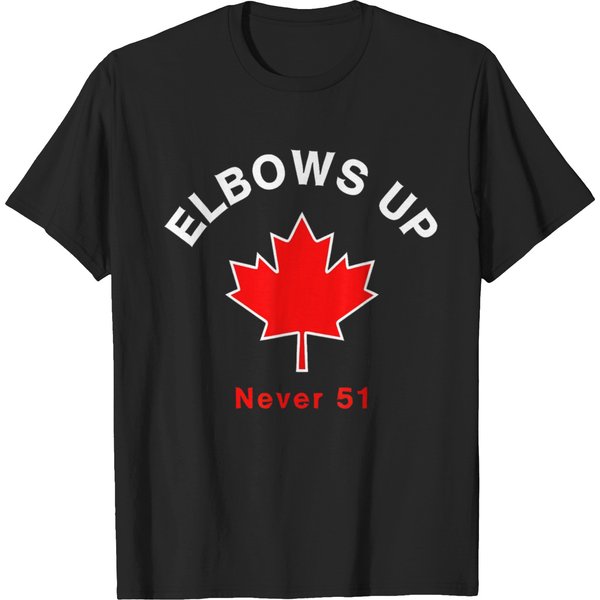 Elbows Up Never 51 Canada Flag Stand Strong T-Shirts-image