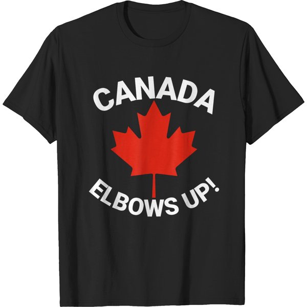 Canada Elbows Up S Canadians Resist T-Shirts-image