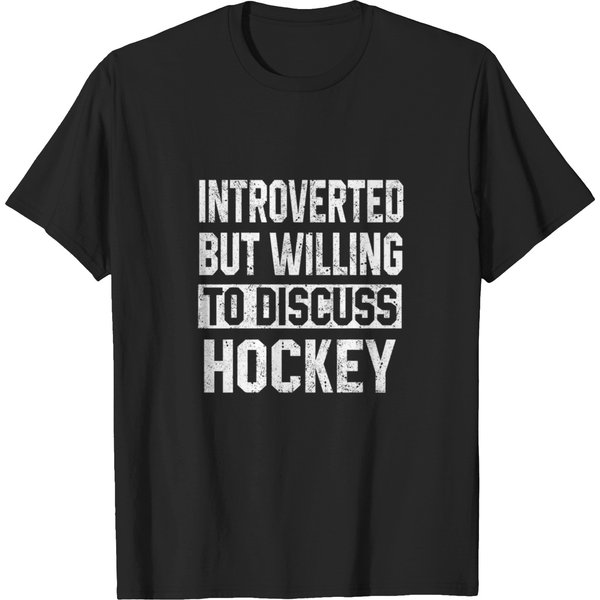 Introverted But Willing To Discuss Hockey Coachs Player Mom T-Shirts-image