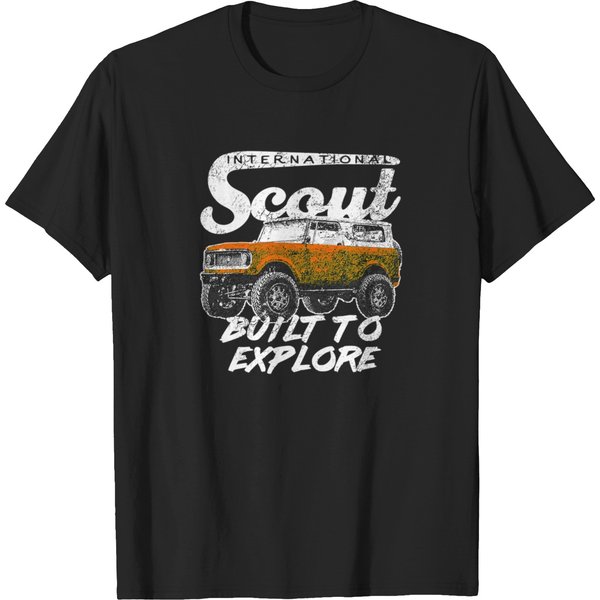 International-Harvester-Scout-Ii-Retro-Style-Built-To-Explore T-Shirt T-Shirts-image