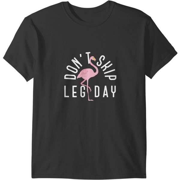 Dont Skip Leg Day Flamingo - Cute Flamingo T-Shirts-image
