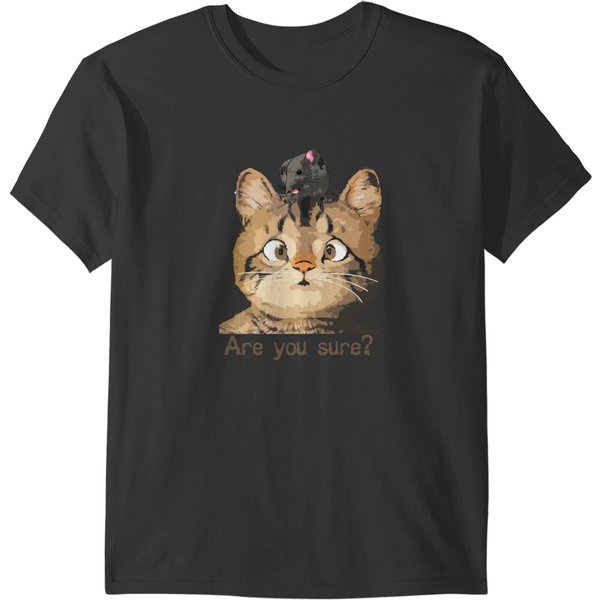 Are You Sure T-Shirts-image