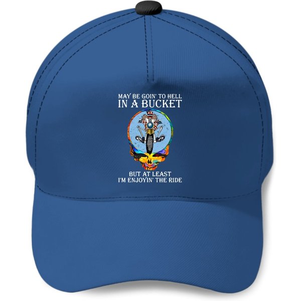 May Be Going To Hell In A Bucket Baseball Caps-image