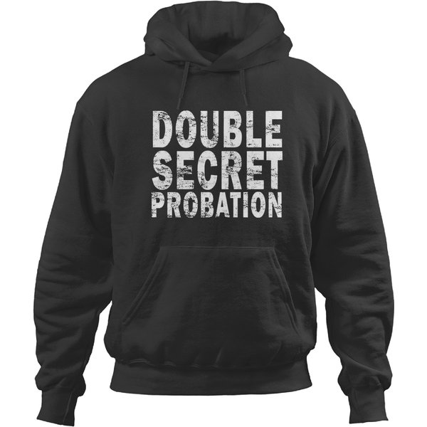 Animal House Double Secret Probation Hoodies