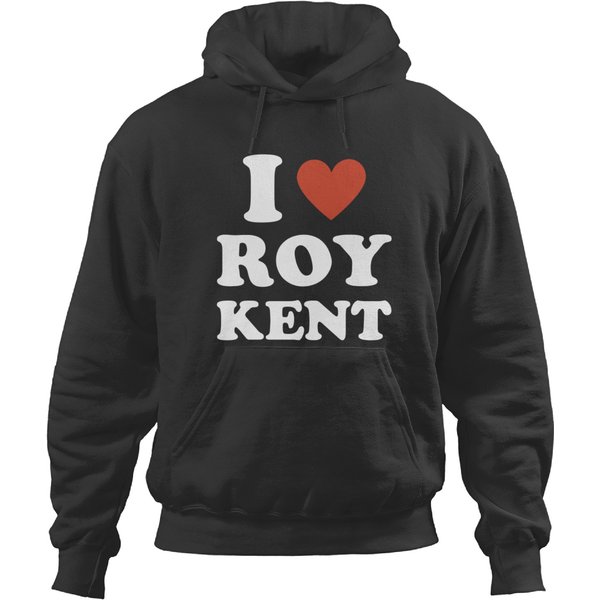 I Heart Roy Kent Hoodies, I Love Roy Kent Hoodies