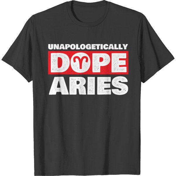 Unapologetically Dope Aries Zodiac Sign Astrology Symbol T-Shirts-image