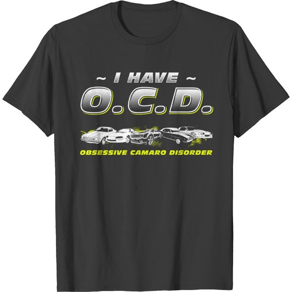 Obsessive Camaro Disorder - Obsessive Camaro Dis T-Shirt-image