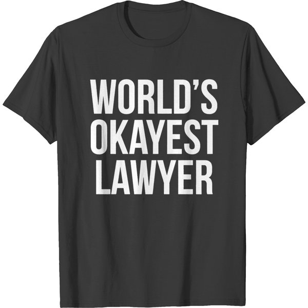 World's Okayest Lawyer T Shirt T-Shirt-image