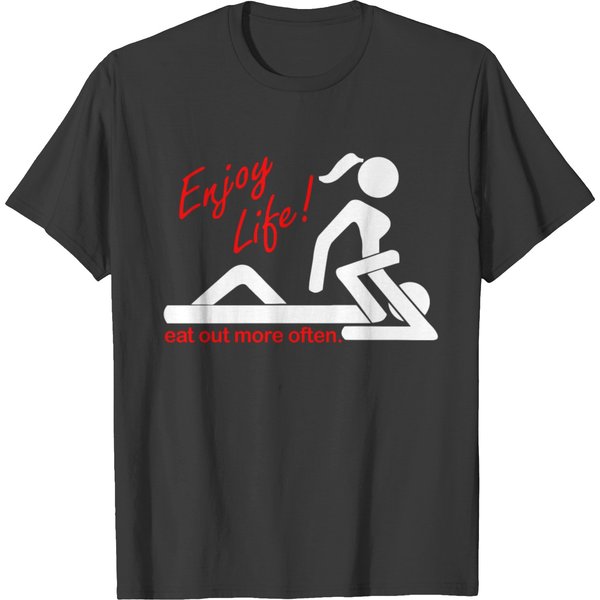 Enjoy Life Eat Out More Often T-Shirt-image