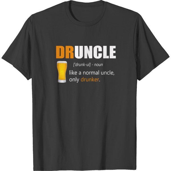 Druncle Like A Normal Uncle Only Drunker Funny T-Shirt-image