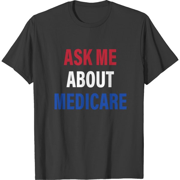 Ask Me About Medicare T-Shirt-image