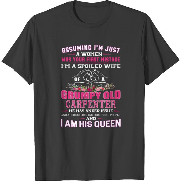 I'm A Spoiled Wife Of A Grumpy Old Carpenter T-Shirt-image