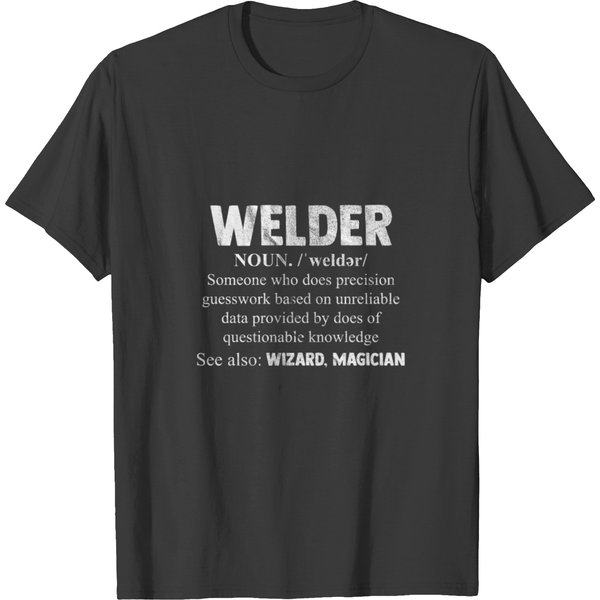 Welding T Shirt Welder Funny Noun Definition Weld T-Shirt-image