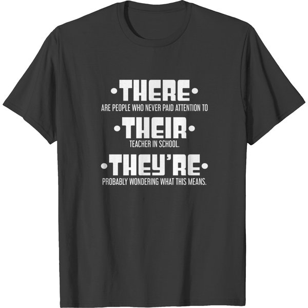 There Their They're Funny English Teacher Grammar T-Shirt-image