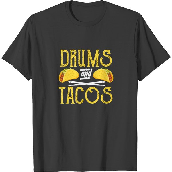 Drums And Tacos, Drummer T-Shirt-image
