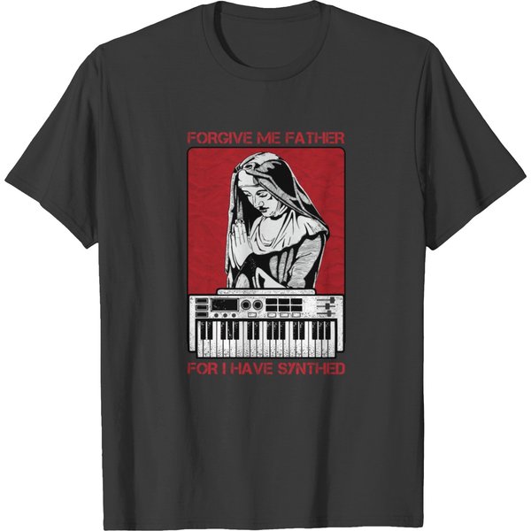Forgive Me Father For I Have Synthed T-Shirt-image