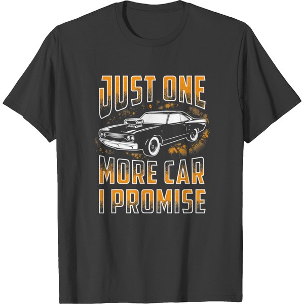 Just One More Car I Promise Shirt Funny Gift For C T-Shirt-image