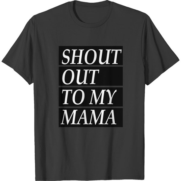 Shout Out To My Mama T-Shirt-image
