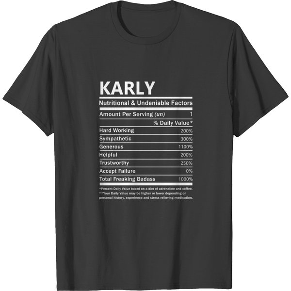 Karly Name T Shirt - Karly Nutritional And Undenia T-Shirt-image