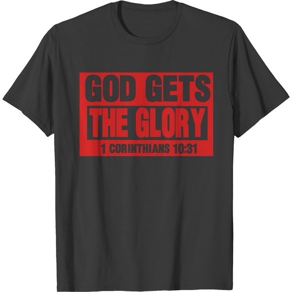 God Gets The Glory T-Shirt-image