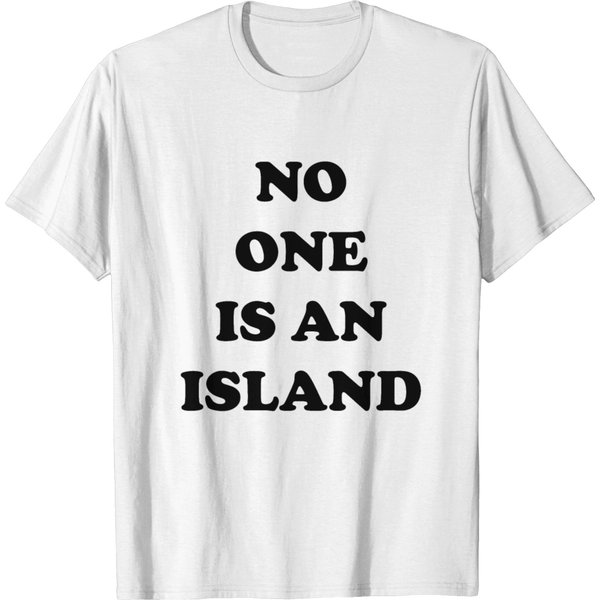 No One Is An Island T-Shirt-image