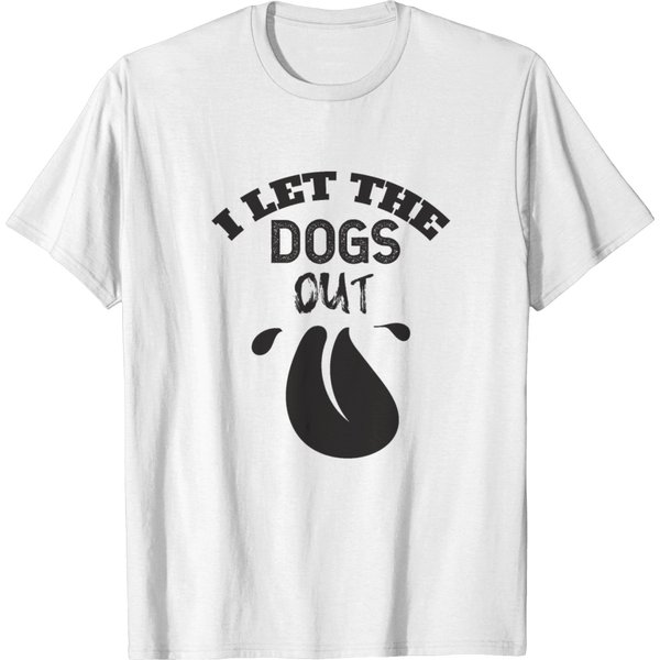 Who Let The Dogs Out Black Dog Quotes Funny Gift T-Shirt-image