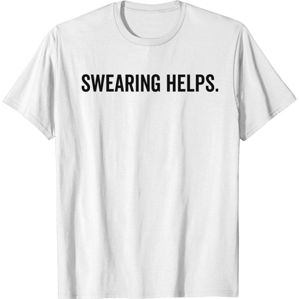 Swearing Helps T-Shirt-image