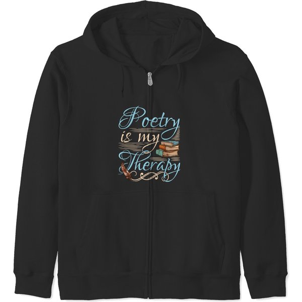 Poetry Is My Therapy Zip Hoodies