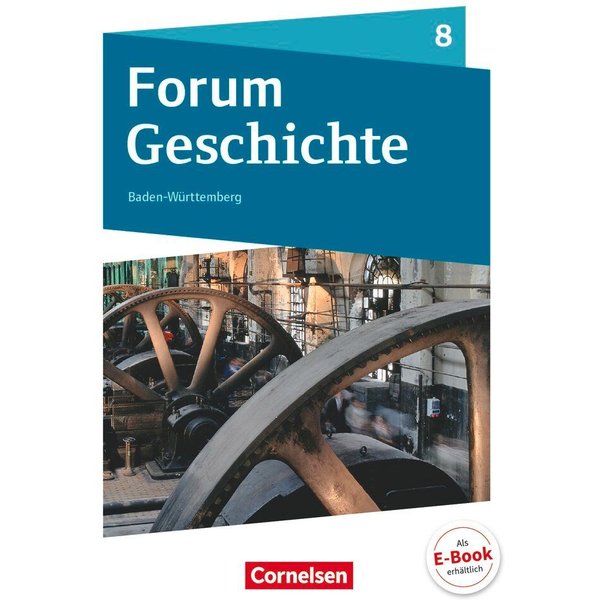 Forum Geschichte 8. Schuljahr - Gymnasium Baden-WüRttemberg - Vom Zeitalter Napoleons Bis Zum Ende Der Weimarer Republik-image