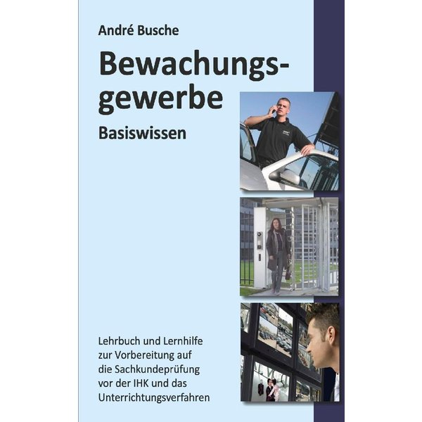 Basiswissen SachkundeprüFung Bewachungsgewerbe § 34A Gewo-image