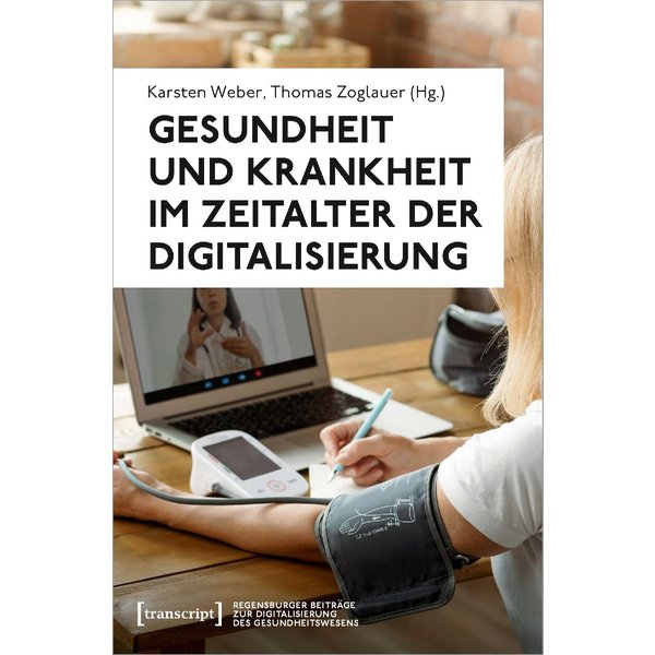 Gesundheit Und Krankheit Im Zeitalter Der Digitalisierung-image