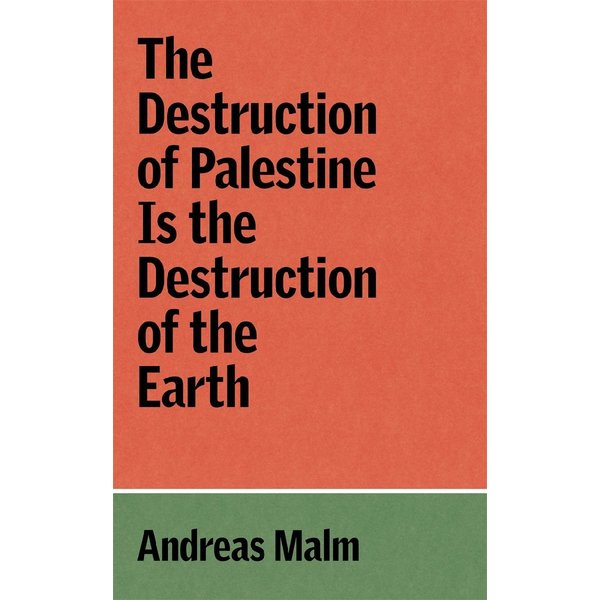 The Destruction Of Palestine Is The Destruction Of The Earth-image