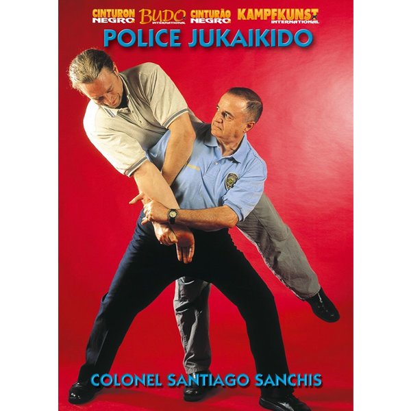 Colonel Santiago Sanchis - Police Jukaikido (DVD)