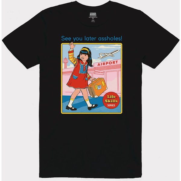 Steven Rhodes "See You Later Assholes!" T-shirt