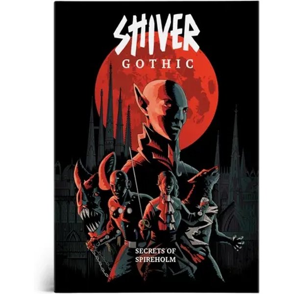 SHIVER Gothic Game Book: Secrets of Spireholm